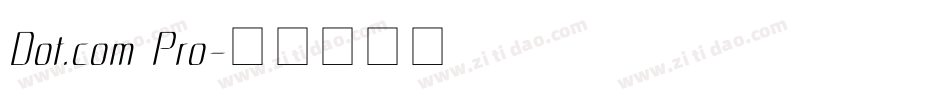 Dot.com Pro字体转换